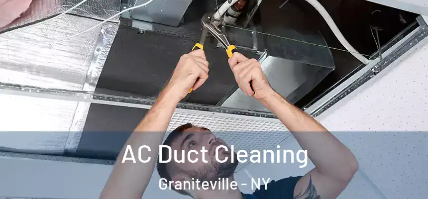  AC Duct Cleaning Graniteville - NY
