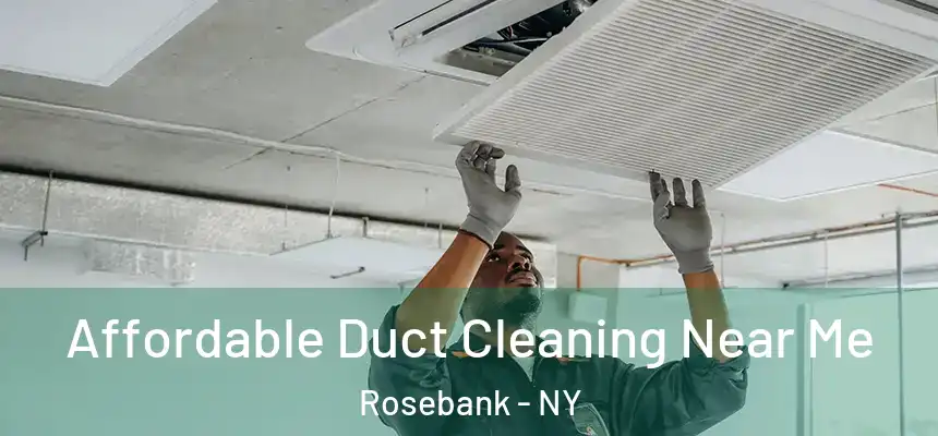 Affordable Duct Cleaning Near Me Rosebank - NY