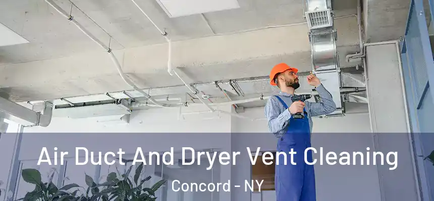  Air Duct And Dryer Vent Cleaning Concord - NY