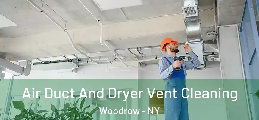 Air Duct And Dryer Vent Cleaning Woodrow - NY