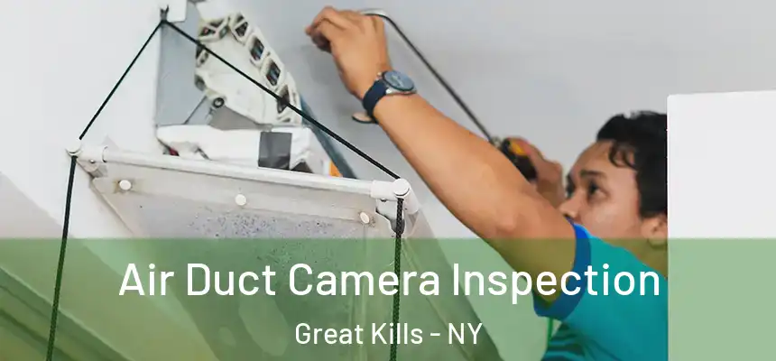 Air Duct Camera Inspection Great Kills - NY