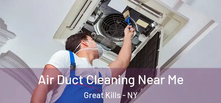 Air Duct Cleaning Near Me Great Kills - NY