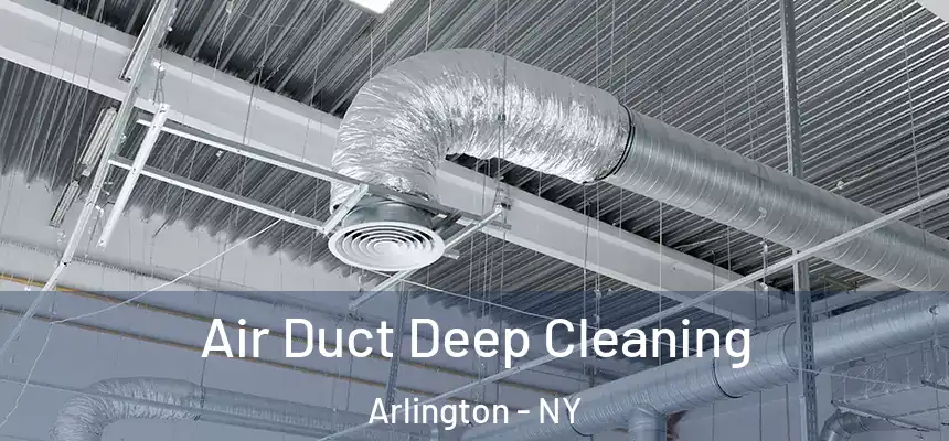 Air Duct Deep Cleaning Arlington - NY