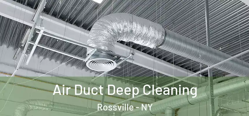 Air Duct Deep Cleaning Rossville - NY