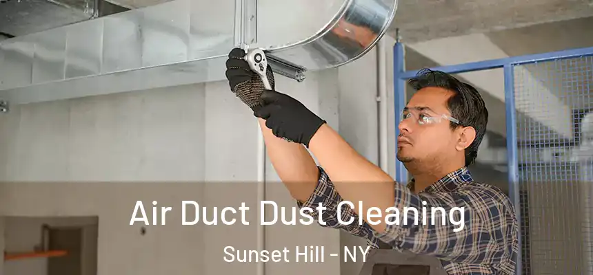  Air Duct Dust Cleaning Sunset Hill - NY