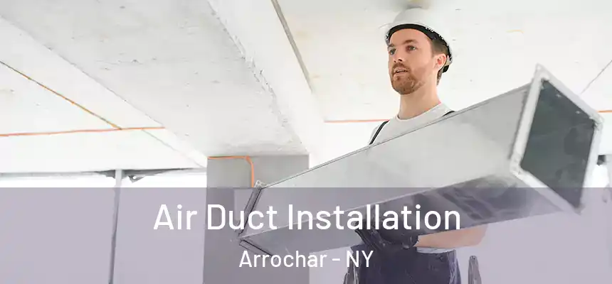 Air Duct Installation Arrochar - NY