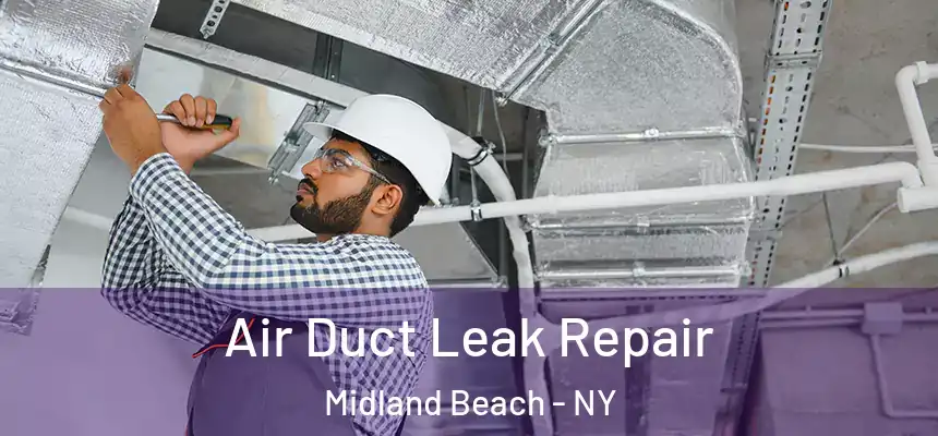  Air Duct Leak Repair Midland Beach - NY