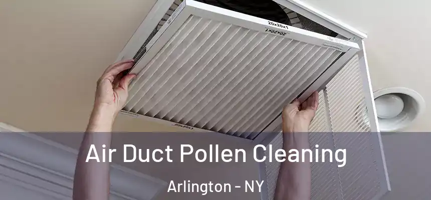 Air Duct Pollen Cleaning Arlington - NY