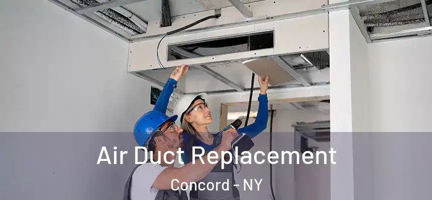 Air Duct Replacement Concord - NY