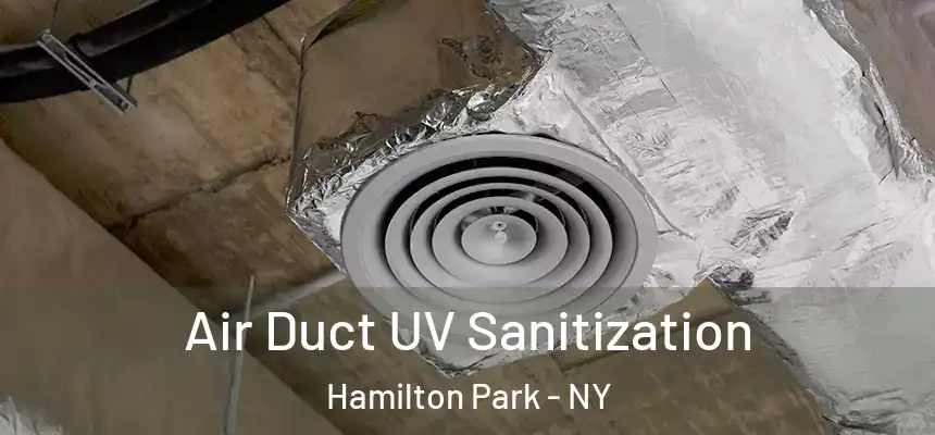  Air Duct UV Sanitization Hamilton Park - NY