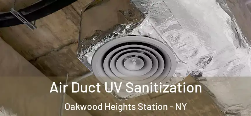 Air Duct UV Sanitization Oakwood Heights Station - NY