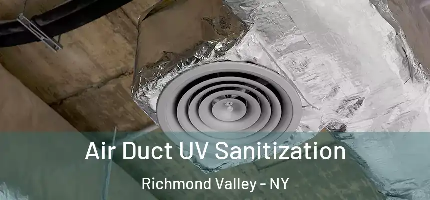Air Duct UV Sanitization Richmond Valley - NY