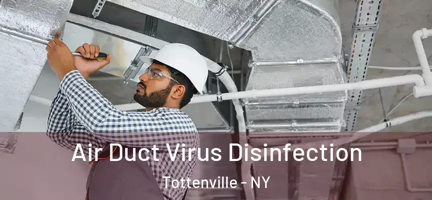 Air Duct Virus Disinfection Tottenville - NY
