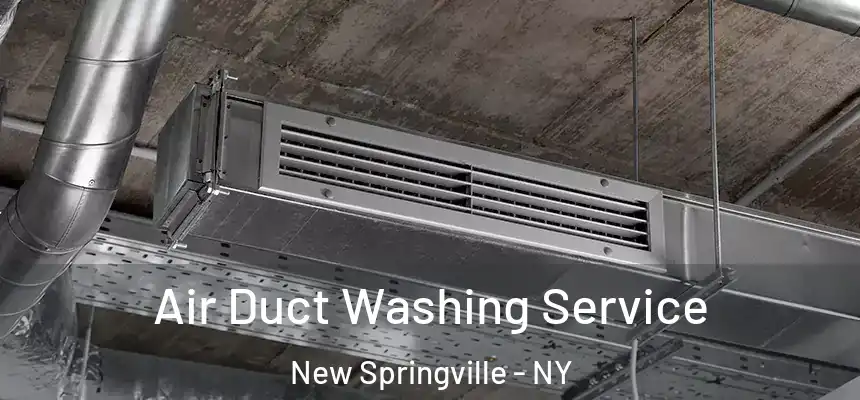 Air Duct Washing Service New Springville - NY