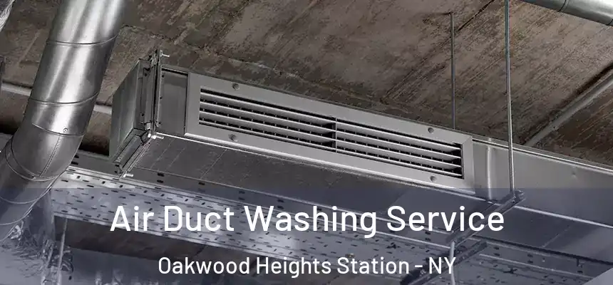Air Duct Washing Service Oakwood Heights Station - NY