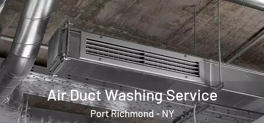 Air Duct Washing Service Port Richmond - NY