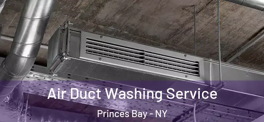 Air Duct Washing Service Princes Bay - NY