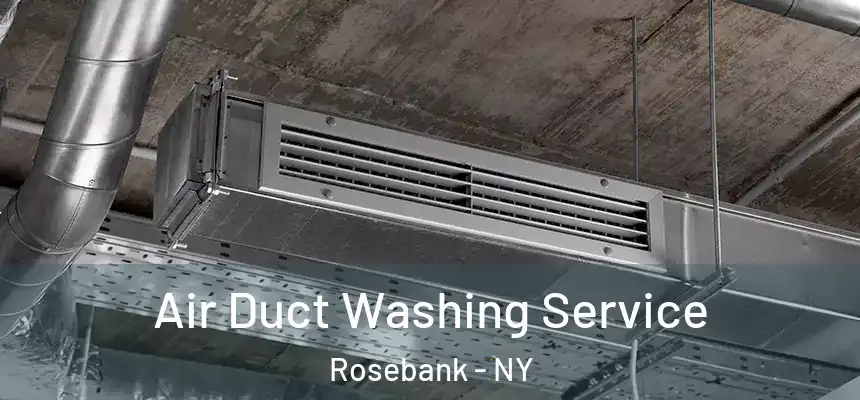 Air Duct Washing Service Rosebank - NY
