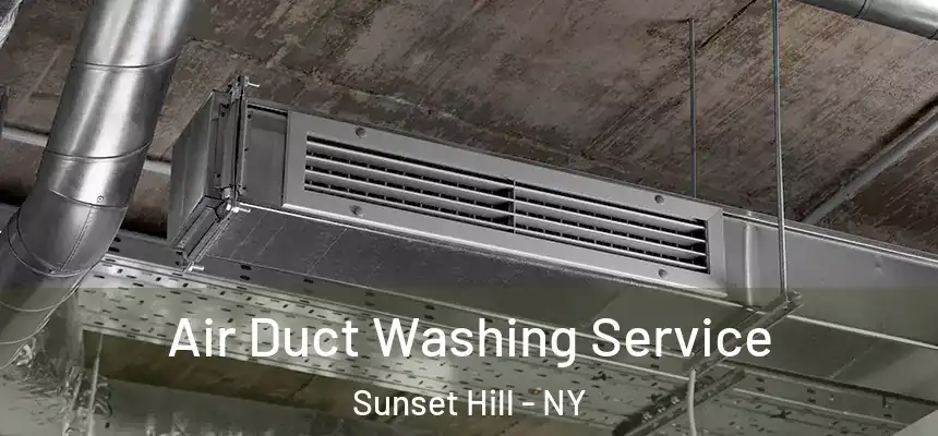 Air Duct Washing Service Sunset Hill - NY