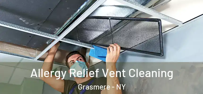  Allergy Relief Vent Cleaning Grasmere - NY
