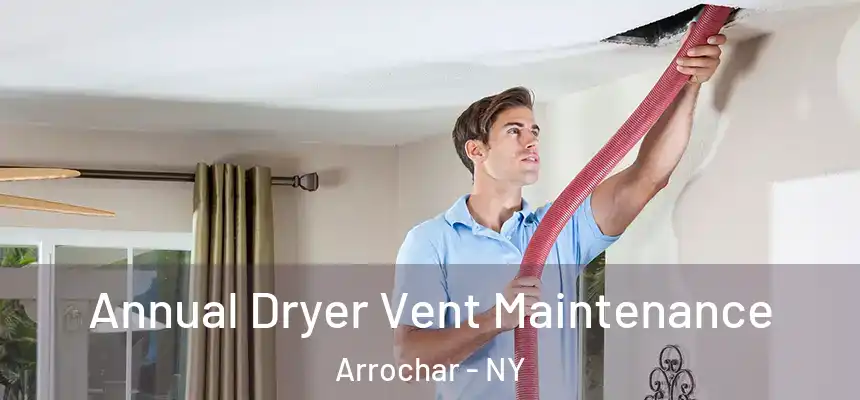 Annual Dryer Vent Maintenance Arrochar - NY