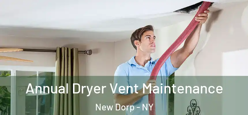 Annual Dryer Vent Maintenance New Dorp - NY