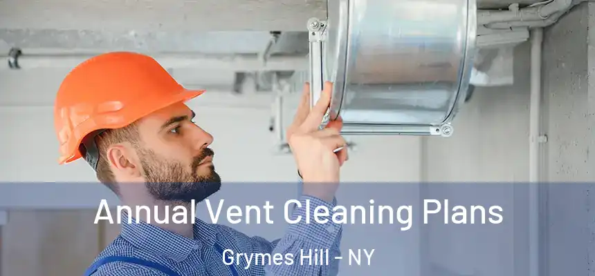  Annual Vent Cleaning Plans Grymes Hill - NY