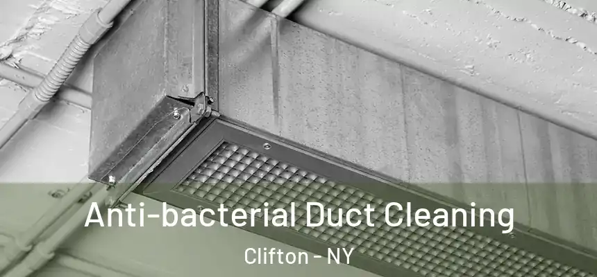 Anti-bacterial Duct Cleaning Clifton - NY