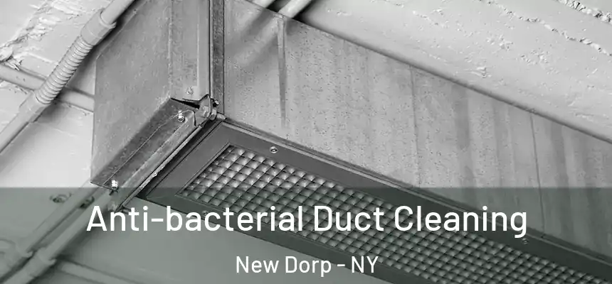Anti-bacterial Duct Cleaning New Dorp - NY