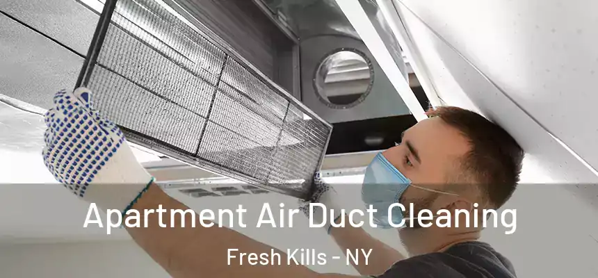  Apartment Air Duct Cleaning Fresh Kills - NY