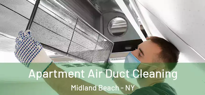Apartment Air Duct Cleaning Midland Beach - NY