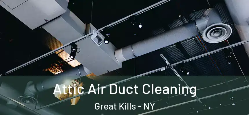 Attic Air Duct Cleaning Great Kills - NY