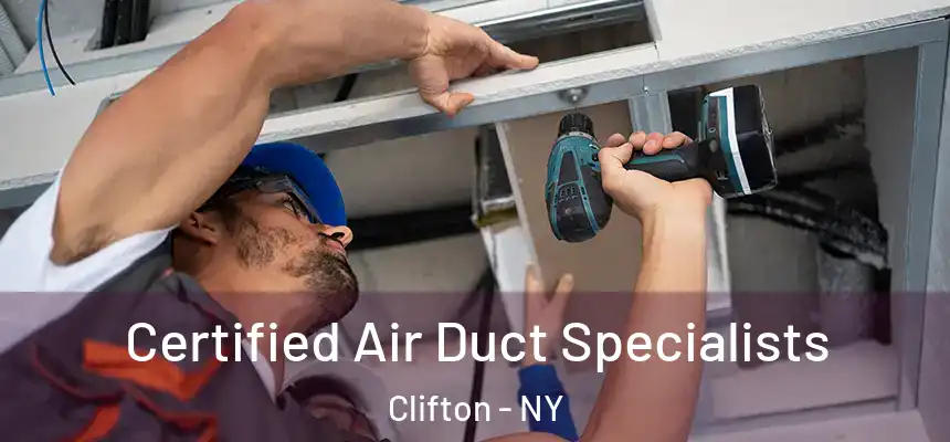 Certified Air Duct Specialists Clifton - NY