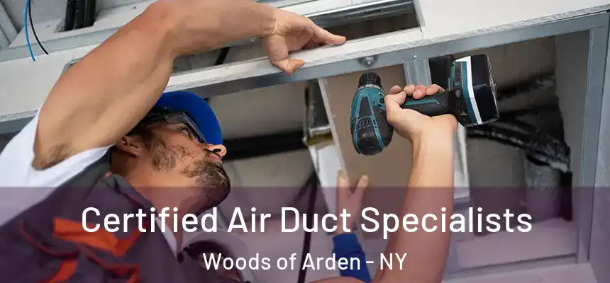  Certified Air Duct Specialists Woods of Arden - NY