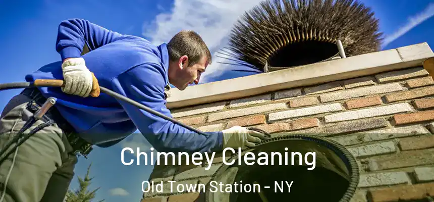 Chimney Cleaning Old Town Station - NY