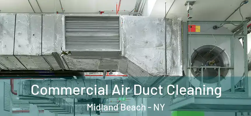  Commercial Air Duct Cleaning Midland Beach - NY
