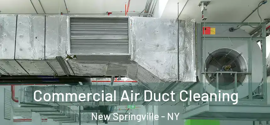 Commercial Air Duct Cleaning New Springville - NY