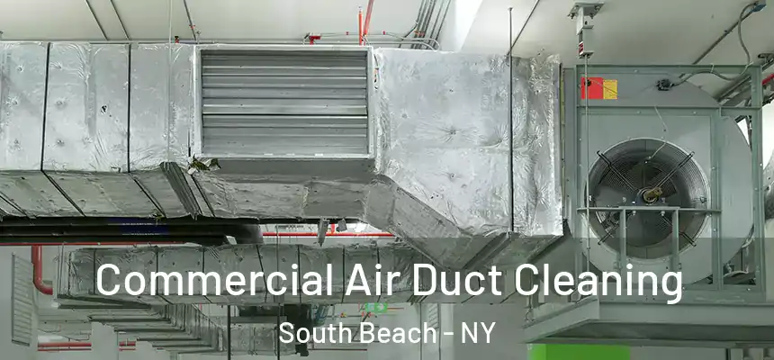 Commercial Air Duct Cleaning South Beach - NY