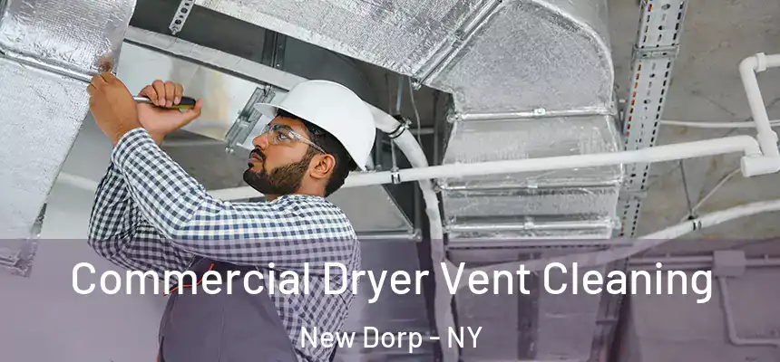 Commercial Dryer Vent Cleaning New Dorp - NY