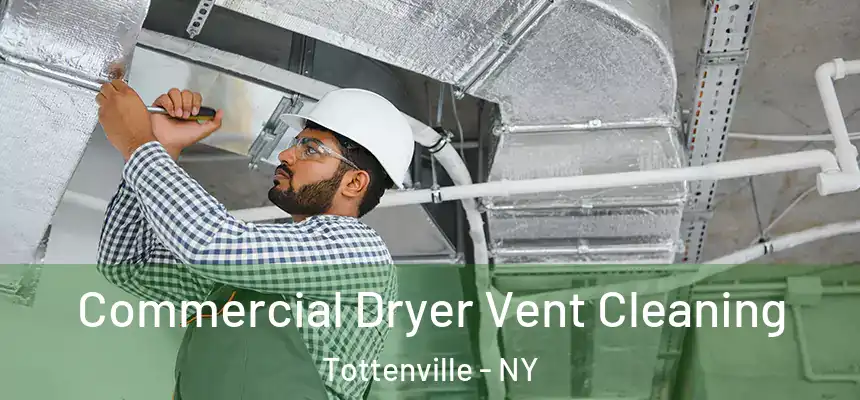  Commercial Dryer Vent Cleaning Tottenville - NY