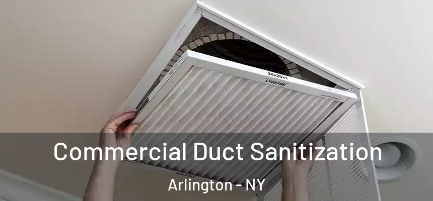 Commercial Duct Sanitization Arlington - NY
