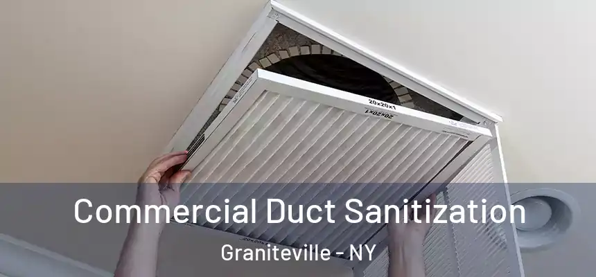  Commercial Duct Sanitization Graniteville - NY