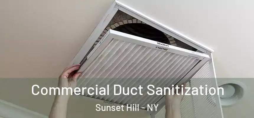 Commercial Duct Sanitization Sunset Hill - NY