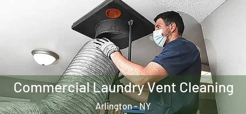Commercial Laundry Vent Cleaning Arlington - NY