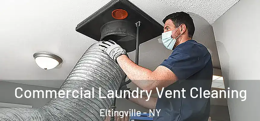 Commercial Laundry Vent Cleaning Eltingville - NY