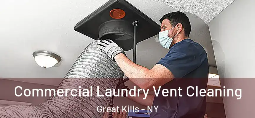  Commercial Laundry Vent Cleaning Great Kills - NY