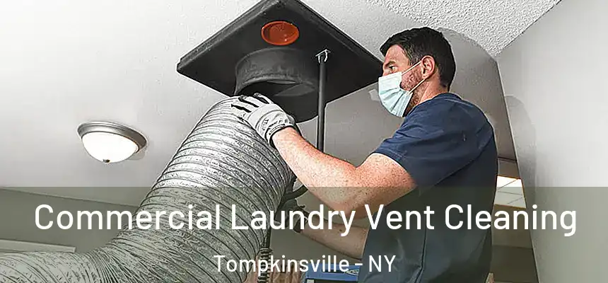 Commercial Laundry Vent Cleaning Tompkinsville - NY