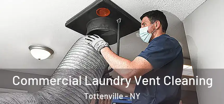 Commercial Laundry Vent Cleaning Tottenville - NY