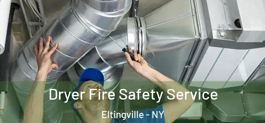Dryer Fire Safety Service Eltingville - NY