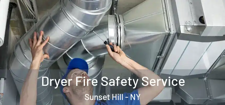  Dryer Fire Safety Service Sunset Hill - NY